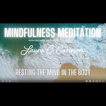 Guided Meditation - Resting the Mind in the Body
