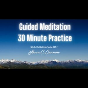 30 minute guided meditation practice